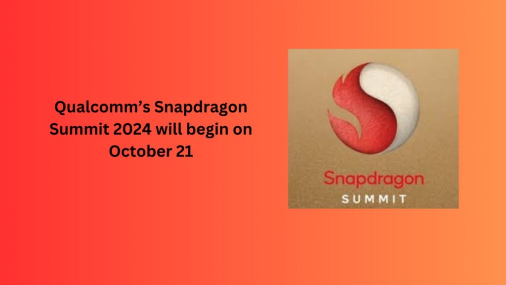 Qualcomm’s Snapdragon Summit 2024