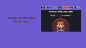 Hamster Kombat Daily Cipher Code